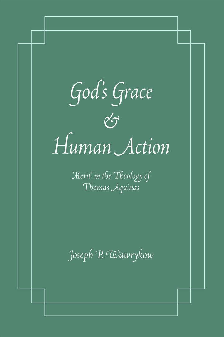 Cover image for God's Grace and Human Action ISBN 9780268044336